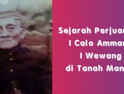 Mengenal Sejarah Perjuangan I Calo Ammana I Wewang (Topole Di Balitung)