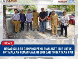 BPKAD Sulbar Dampingi Penilaian Aset Idle untuk Optimalkan Pemanfaatan BMD dan Tingkatkan PAD